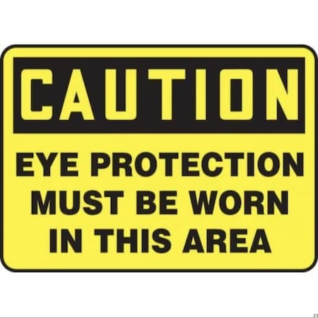 Accuform OSHA CAUTION SAFETY SIGN EYE FRMPPA605XP FRMPPA605XP